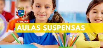 Prefeitura suspende aulas em toda a rede municipal de ensino