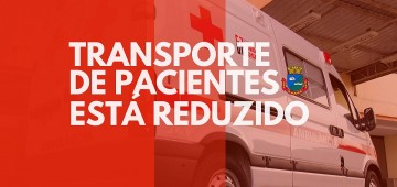 Secretaria da Saúde restringe transporte da pacientes